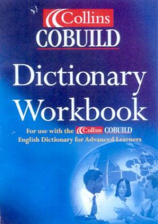 Collins Cobuild Dictionary Workbook by Various