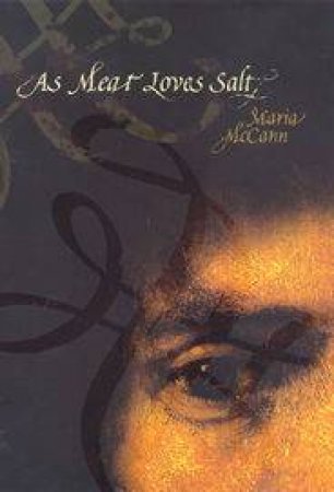 As Meat Loves Salt by Maria McCann