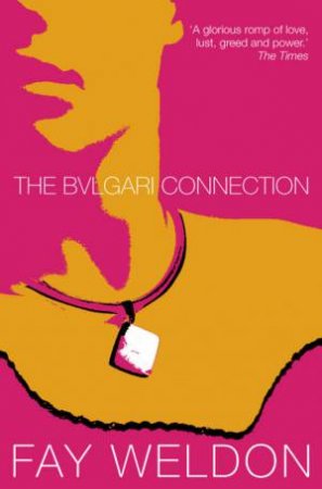 The Bvlgari Connection by Fay Weldon