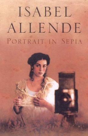 Portrait In Sepia by Isabel Allende