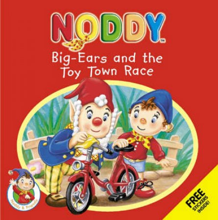 Noddy: Big-Ears And The Toy Town Race by Enid Blyton