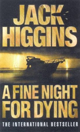 A Fine Night For Dying by Jack Higgins