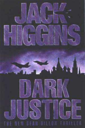 Dark Justice by Jack Higgins