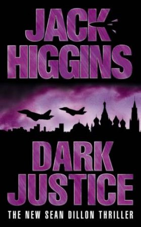 Dark Justice by Jack Higgins