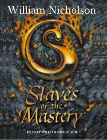 Slaves Of The Mastery - Cassette by William Nicholson