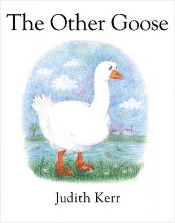 The Other Goose by Judith Kerr