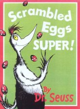 Dr Seuss Scrambled Eggs Super