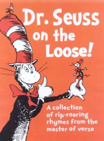 Dr Seuss On The Loose - Miniature Edition by Dr Seuss