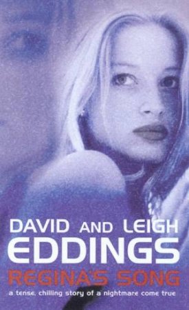 Regina's Song by David & Leigh Edding