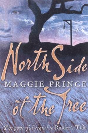 North Side Of The Tree by Maggie Prince