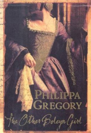 The Other Boleyn Girl by Philippa Gregory