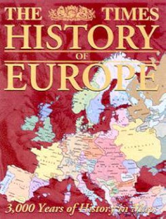 The Times History Of Europe by Various