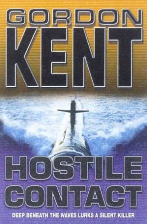 An Alan Craik Novel: Hostile Contact by Gordon Kent