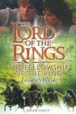 The Fellowship Of The Ring Insiders Guide  Film TieIn