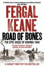 Road of Bones The Epic Siege of Kohima 1944