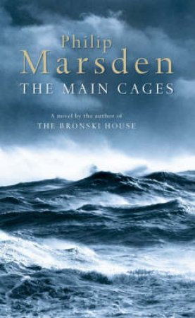 The Main Cages by Philip Marsden