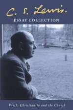 CS Lewis Essay Collection Faith Christianity And The Church