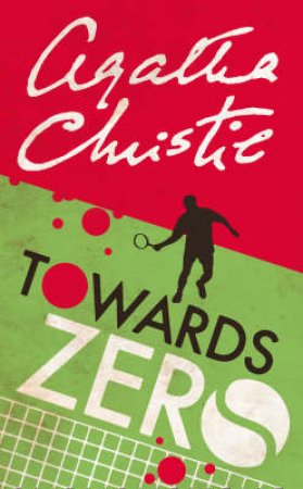 Towards Zero by Agathie Christie