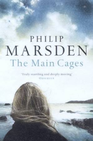 The Main Cages by Philip Marsden