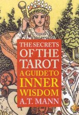 Secrets Of The Tarot A Guide To Inner Wisdom