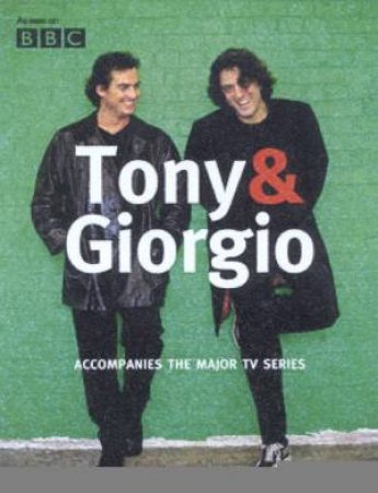 Tony & Giorgio by Tony Allan & Giorgio Locatelli