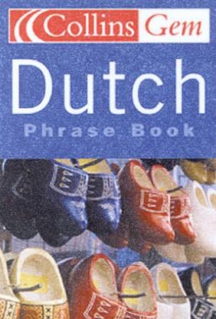 Collins Gem: Dutch Phrase Book by Various