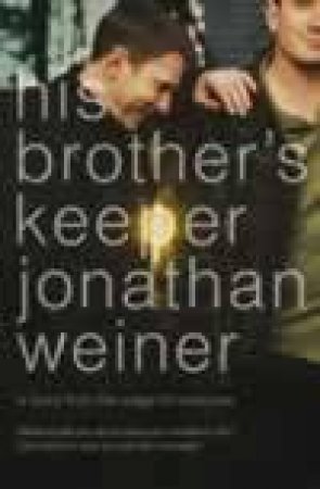 His Brother's Keeper by Jonathan Weiner