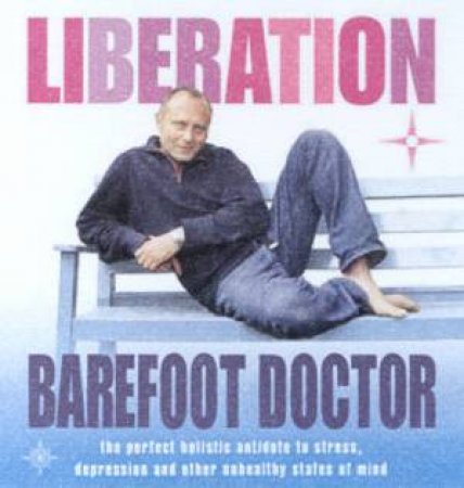 Liberation by Barefoot Doctor