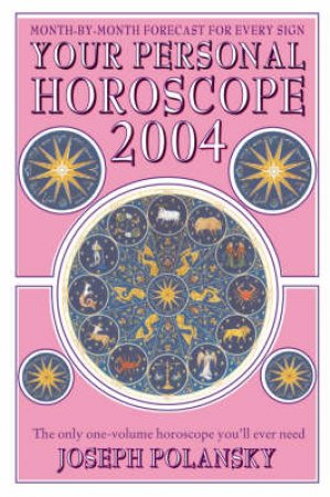 Your Personal Horoscope 2004 by Joseph Polansky