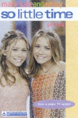 Girl Talk by Mary-Kate & Ashley Olsen