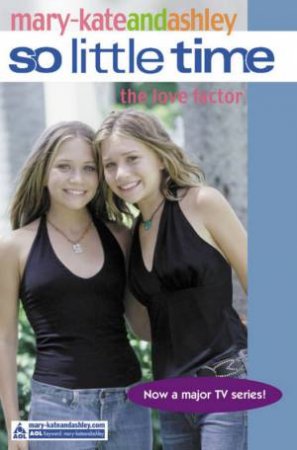 The Love Factor by Mary-Kate & Ashley Olsen