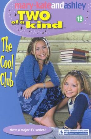 The Cool Club by Mary-Kate & Ashley Olsen