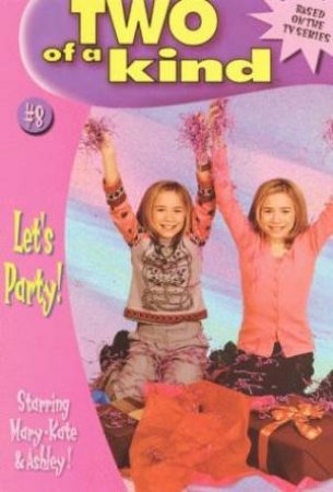 Let's Party by Mary-Kate & Ashley Olsen