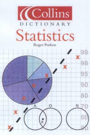 Collins Dictionary Of Statistics by Roger Porkess