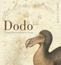 Dodo A Complete Illustrated History