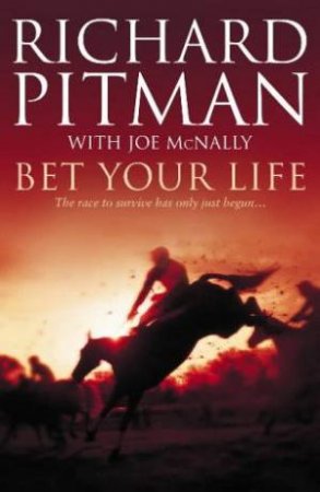 Bet Your Life by Richard Pitman