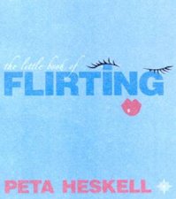 The Little Book Of Flirting