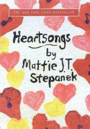 Heartsongs by Mattie J T Stepanek