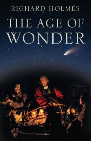 The Age of Wonder by Richard Holmes