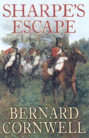 Sharpe's Escape by Bernard Cornwell