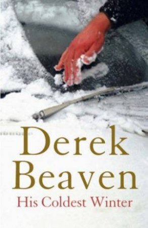 His Coldest Winter by Derek Beaven