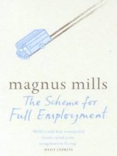 The Scheme For Full Employment