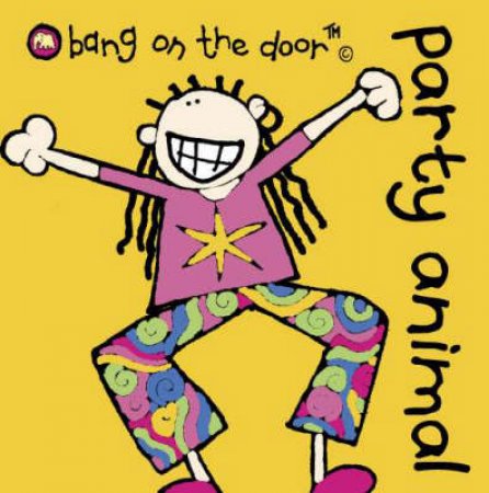 Bang On The Door Mini Book: Party Animal by Various