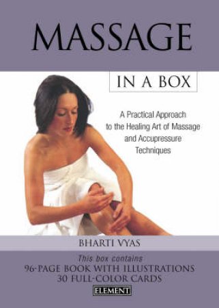 Massage In A Box - Book & Cards by Bharti Vyas