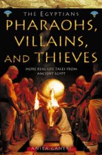 The Egyptians Pharaohs Villains And Thieves  TV TieIn