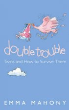 Double Trouble Twins And How To Survive Them