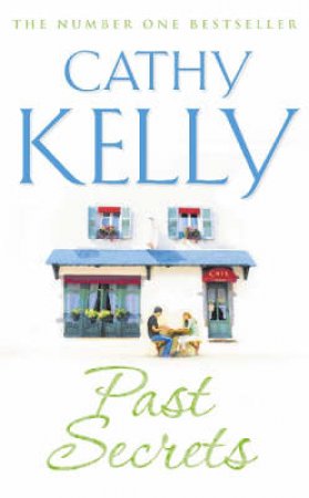 Past Secrets by Cathy Kelly