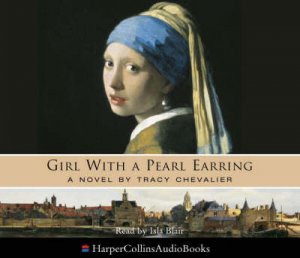 Girl With A Pearl Earring - CD by Tracy Chevalier