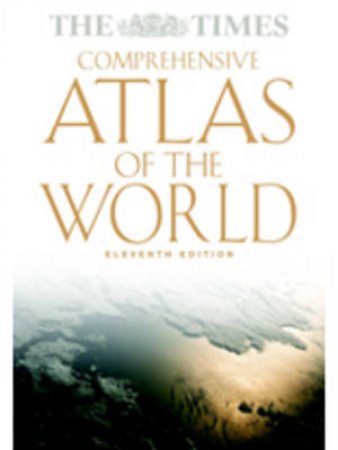 The Times Comprehensive Atlas Of The World by Various