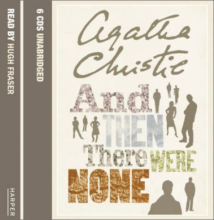 And Then There Were None - CD - Unabridged by Agatha Christie